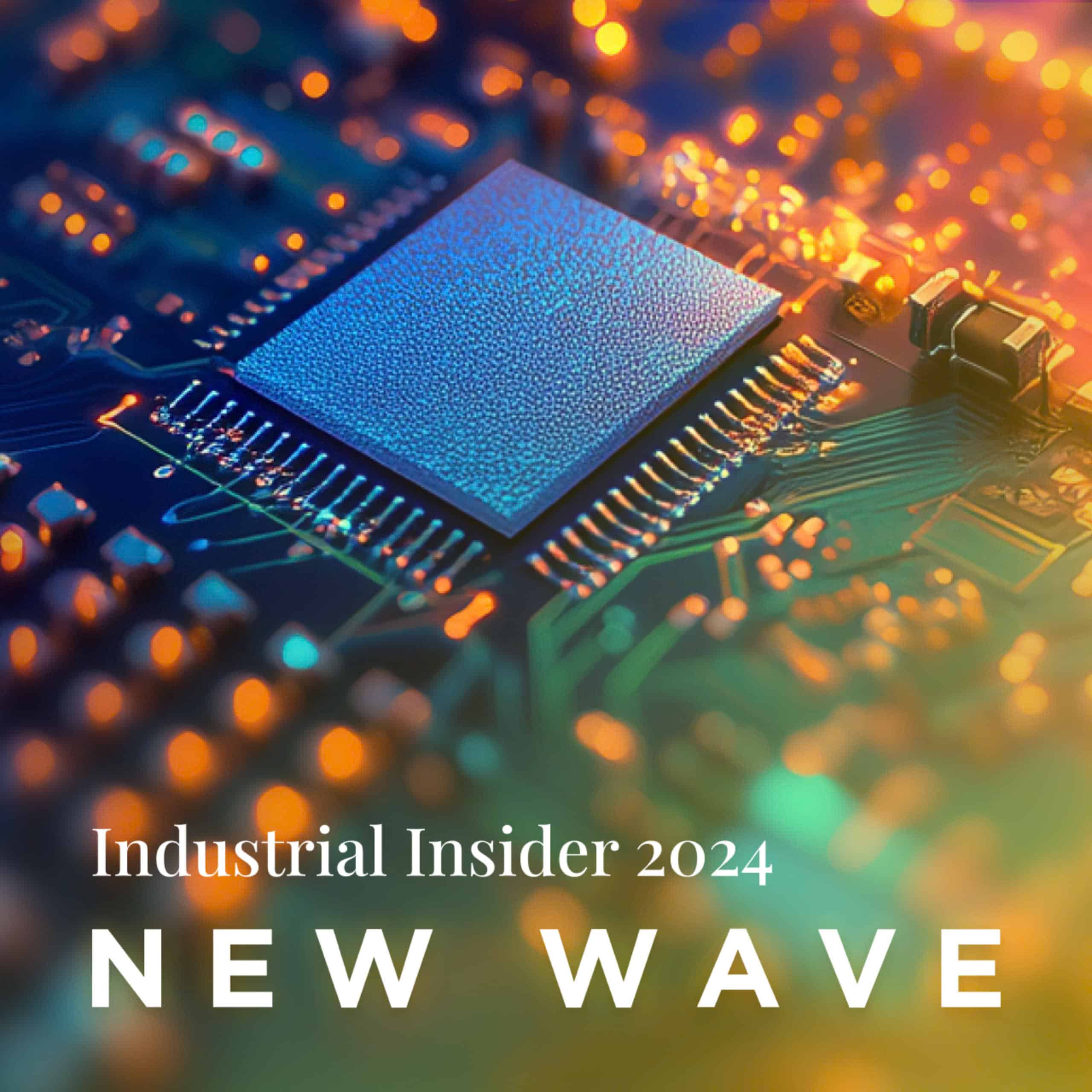 Industrial Insider 2024: New Wave 